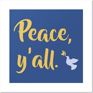 Peace Y'all, Peace Dove Posters and Art